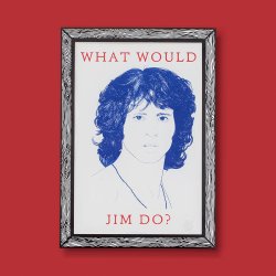 Marke Newton - A3 Print - What would Jim do?